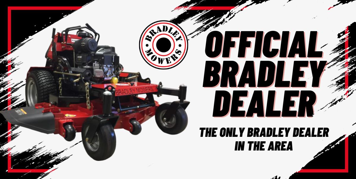Bradley mower stand on with text that says official bradley dealer in the area